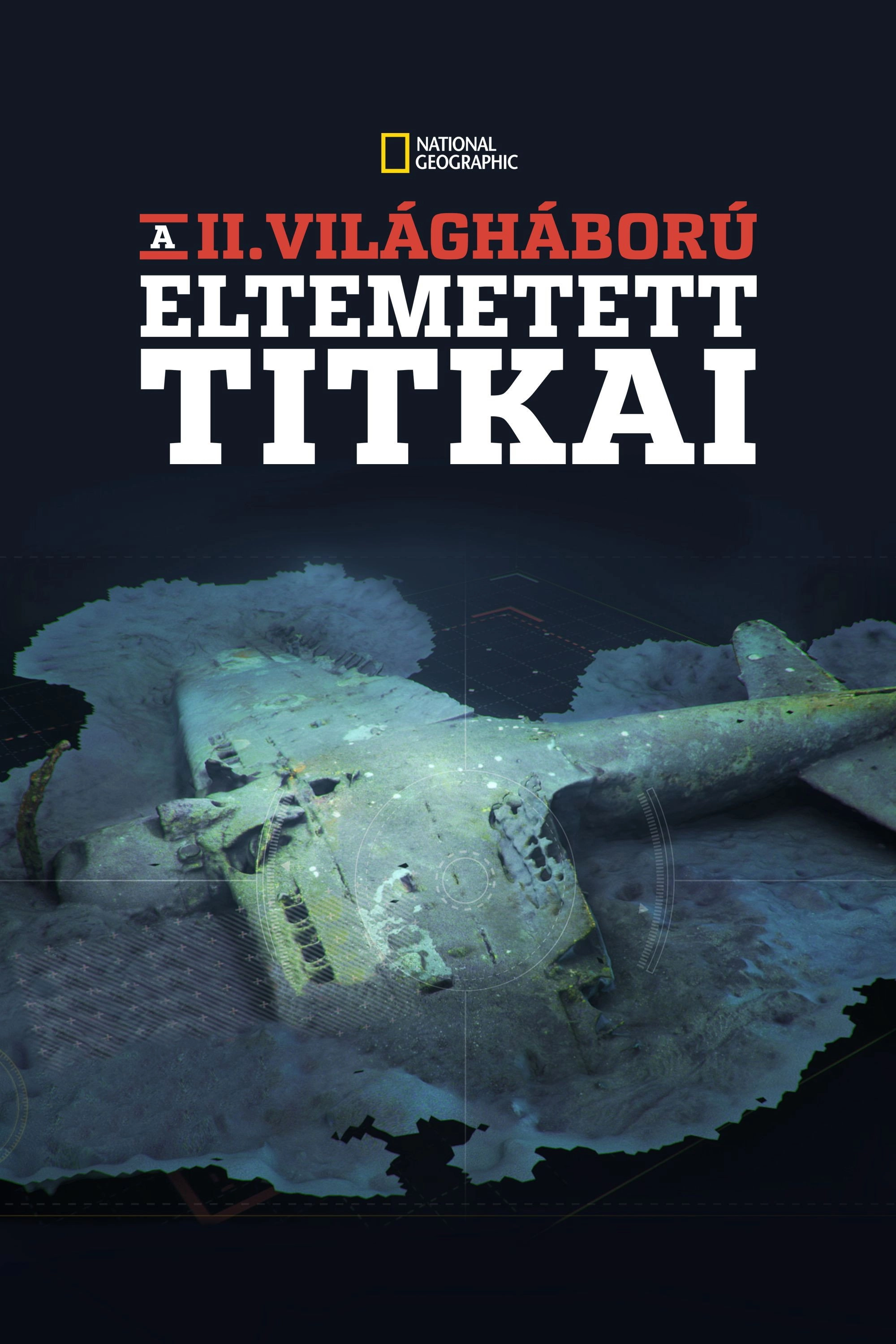 Buried Secrets of WWII