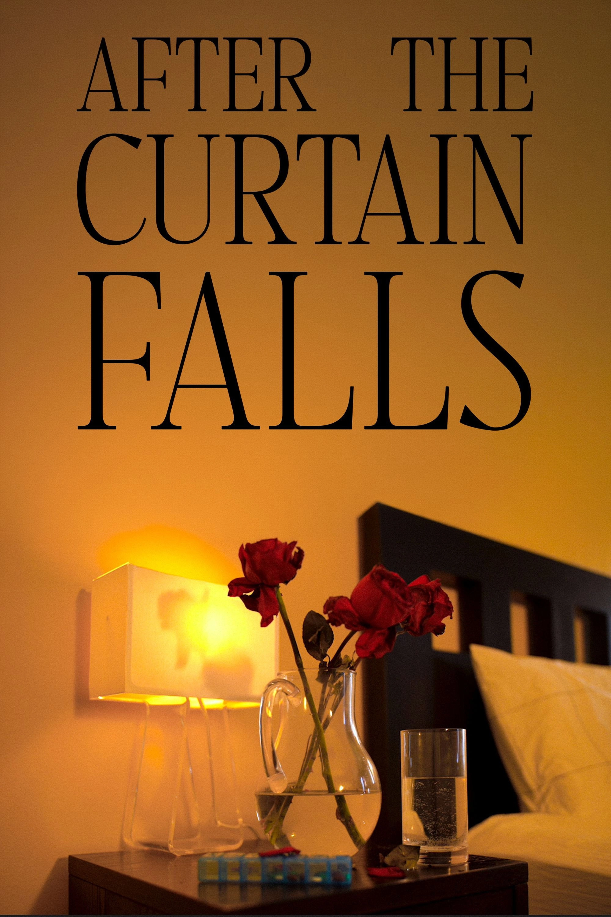 After the Curtain Falls