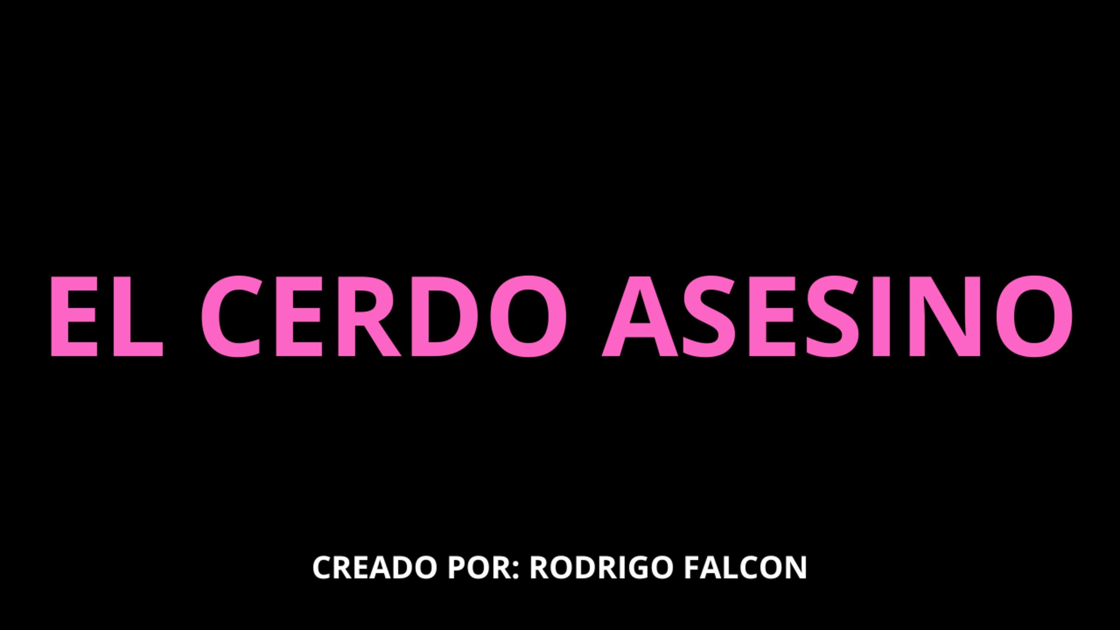 El Cerdo Asesino