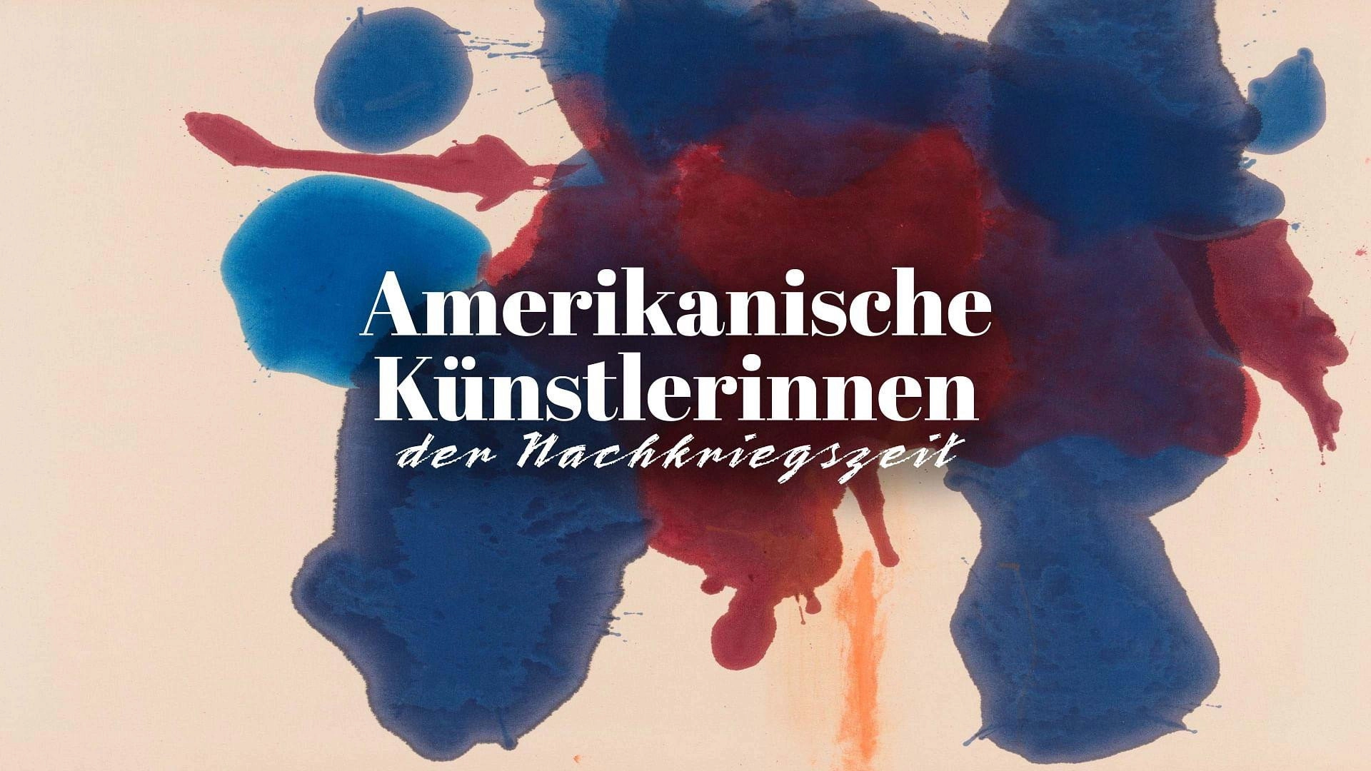 Malen ohne Regeln – Amerikanische Künstlerinnen der Nachkriegszeit