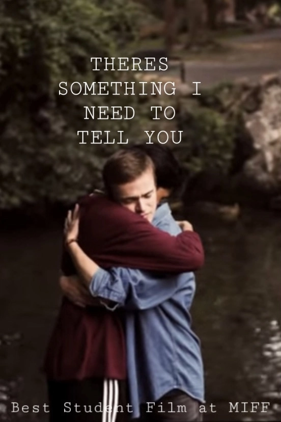 There's Something I Need to Tell You