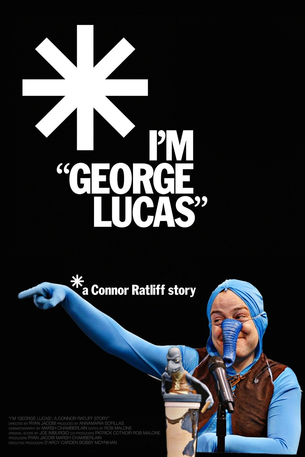 I'm "George Lucas": A Connor Ratliff Story