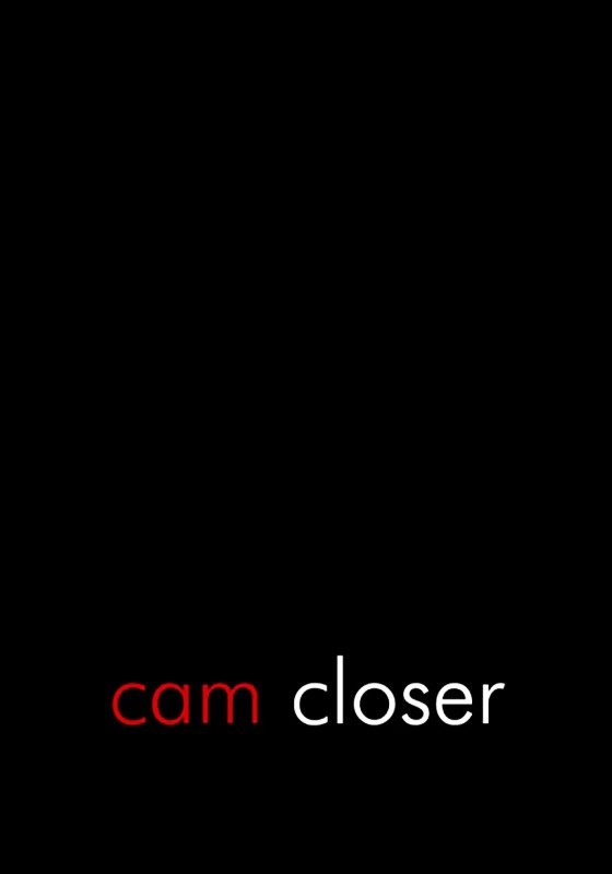 Cam Closer