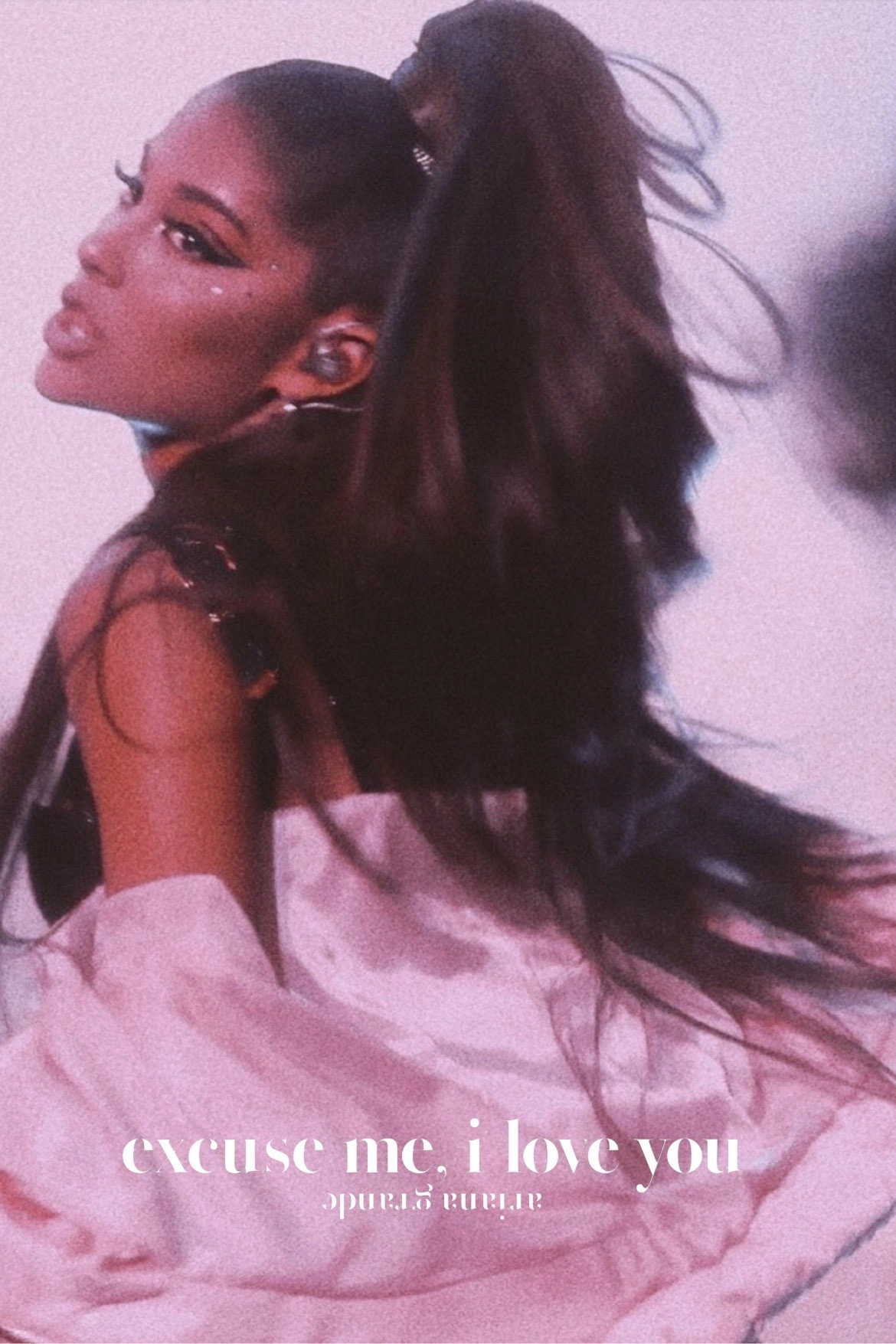 ariana grande: excuse me, i love you