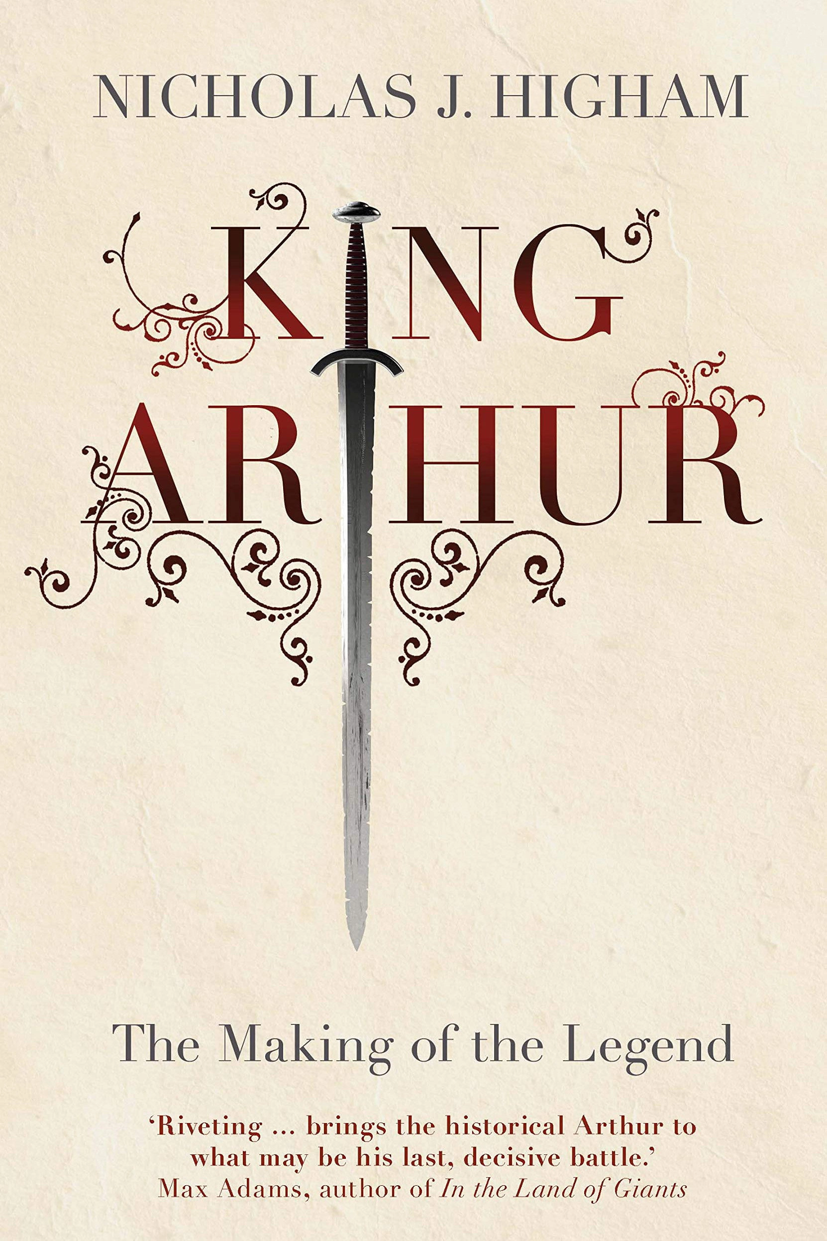 The Making of King Arthur