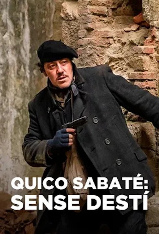 Quico Sabaté: sense destí