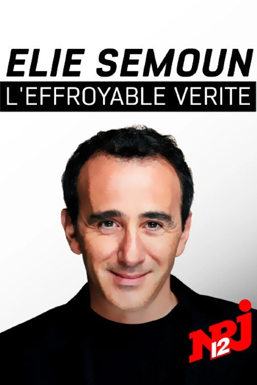 Elie Semoun, l'effroyable vérité