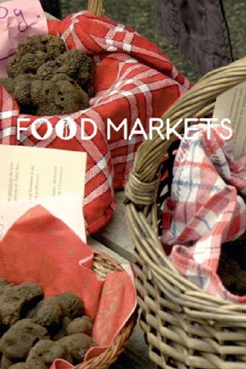 Food Markets: In the Belly of the City