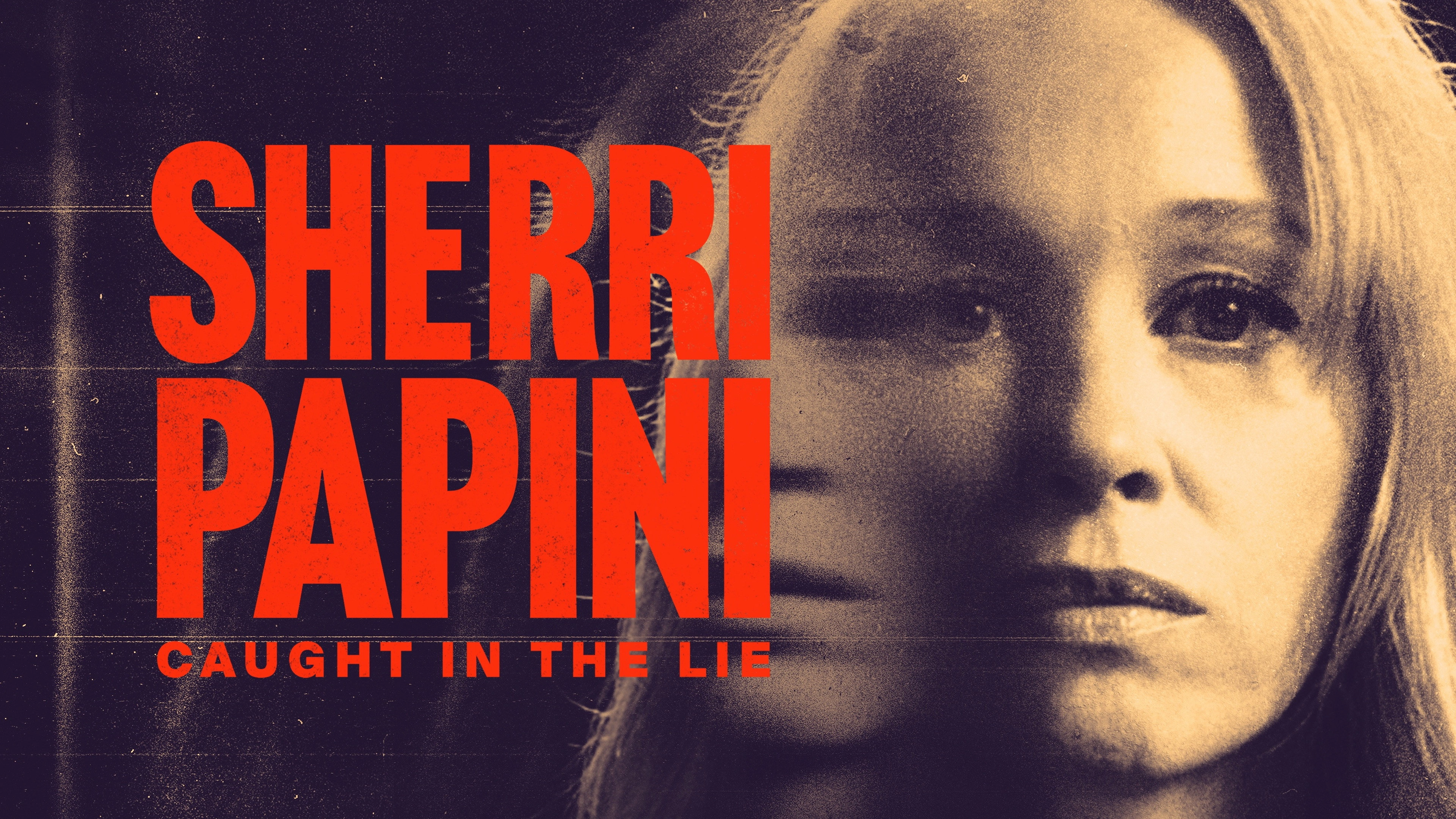 Sherri Papini: Caught in the Lie