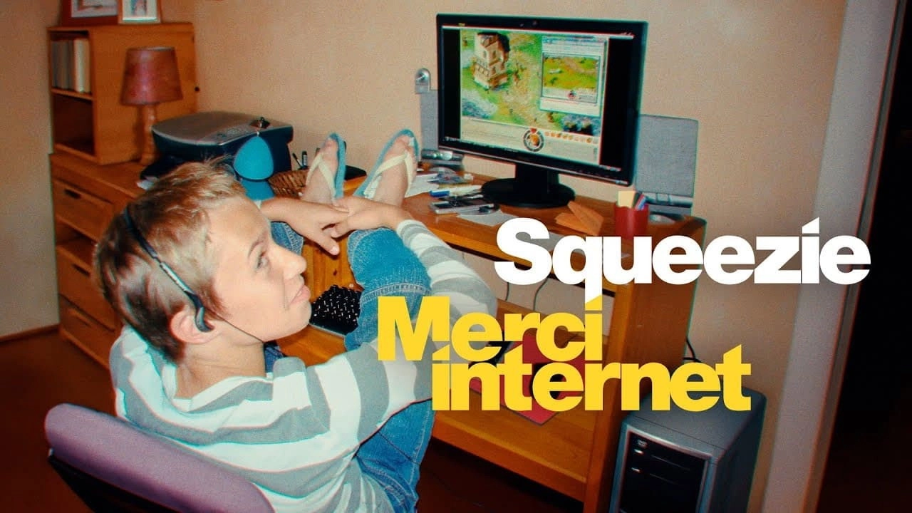 Squeezie: Thanks Internet