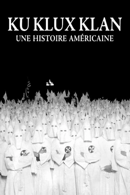 Ku Klux Klan: An American Story
