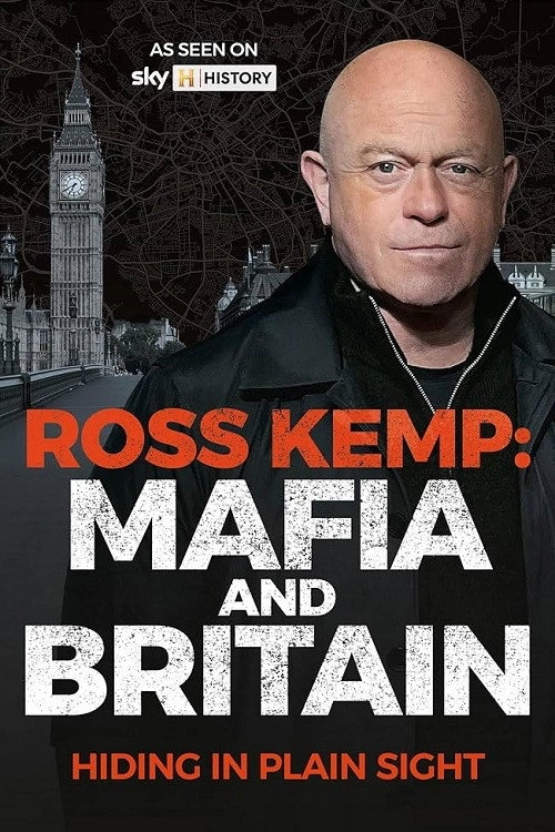 Ross Kemp: Mafia & Britain