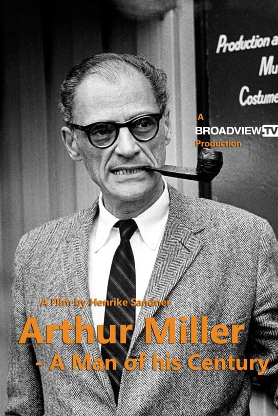 Arthur Miller: A Man of His Century