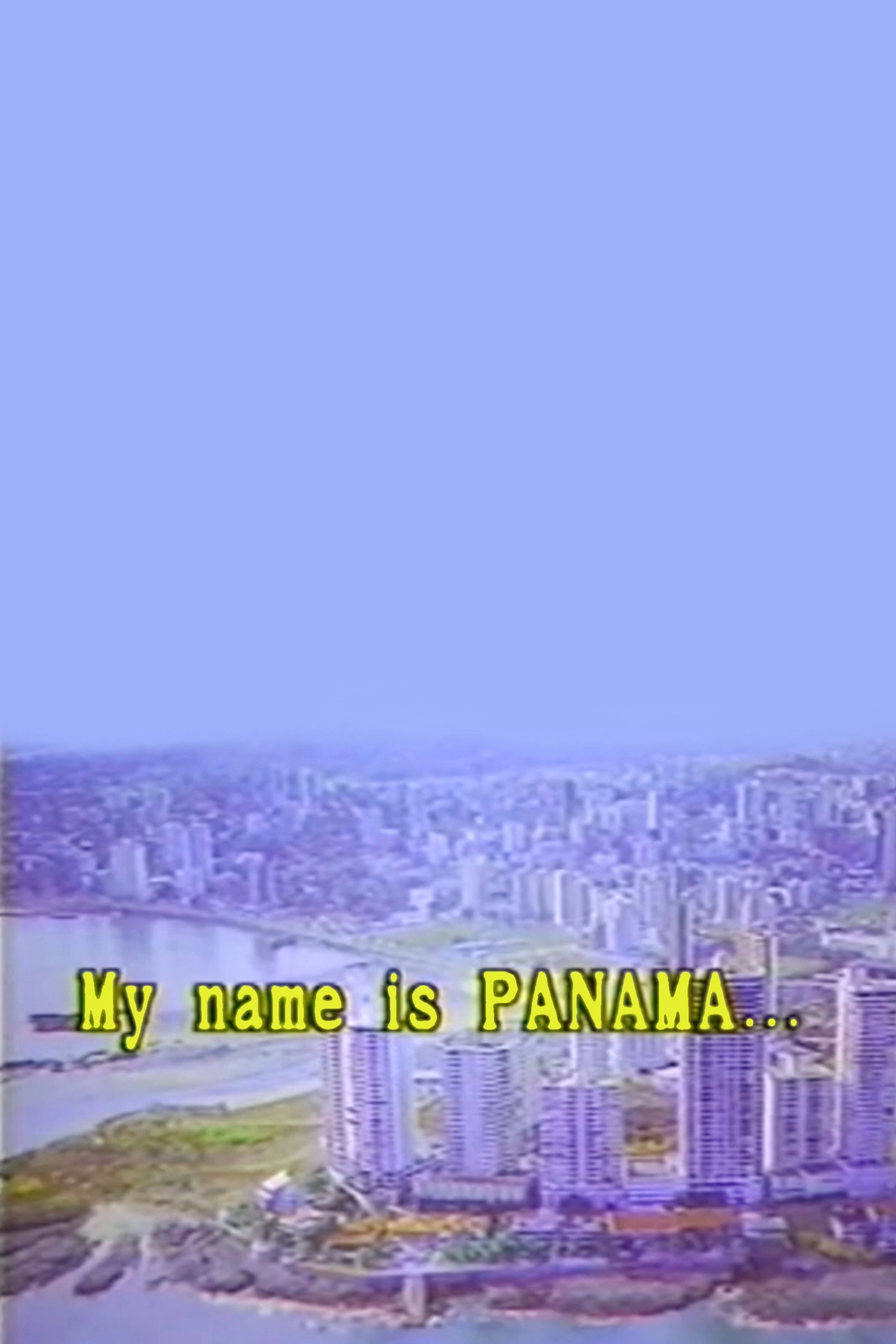 My Name is Panáma