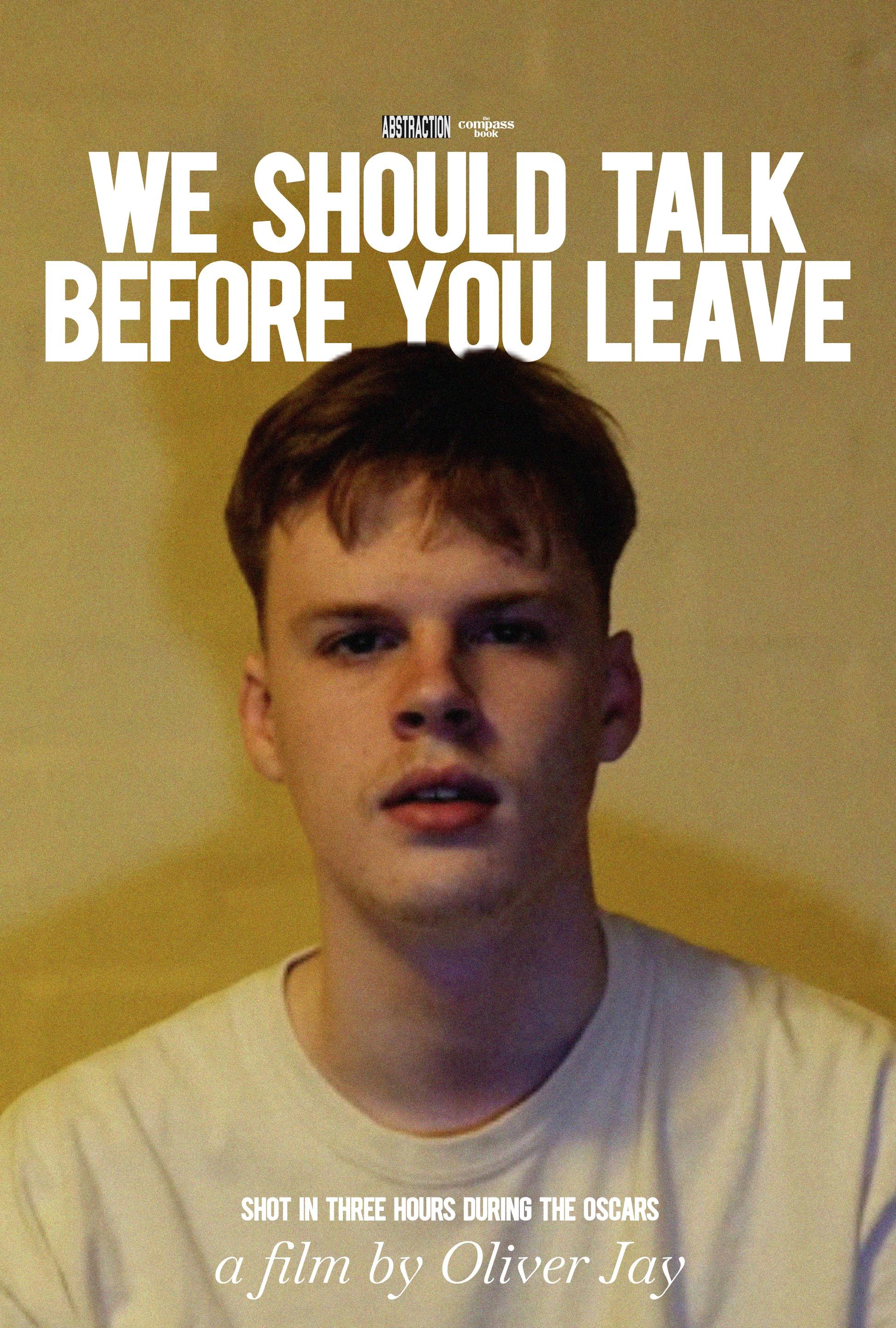 We Should Talk Before You Leave
