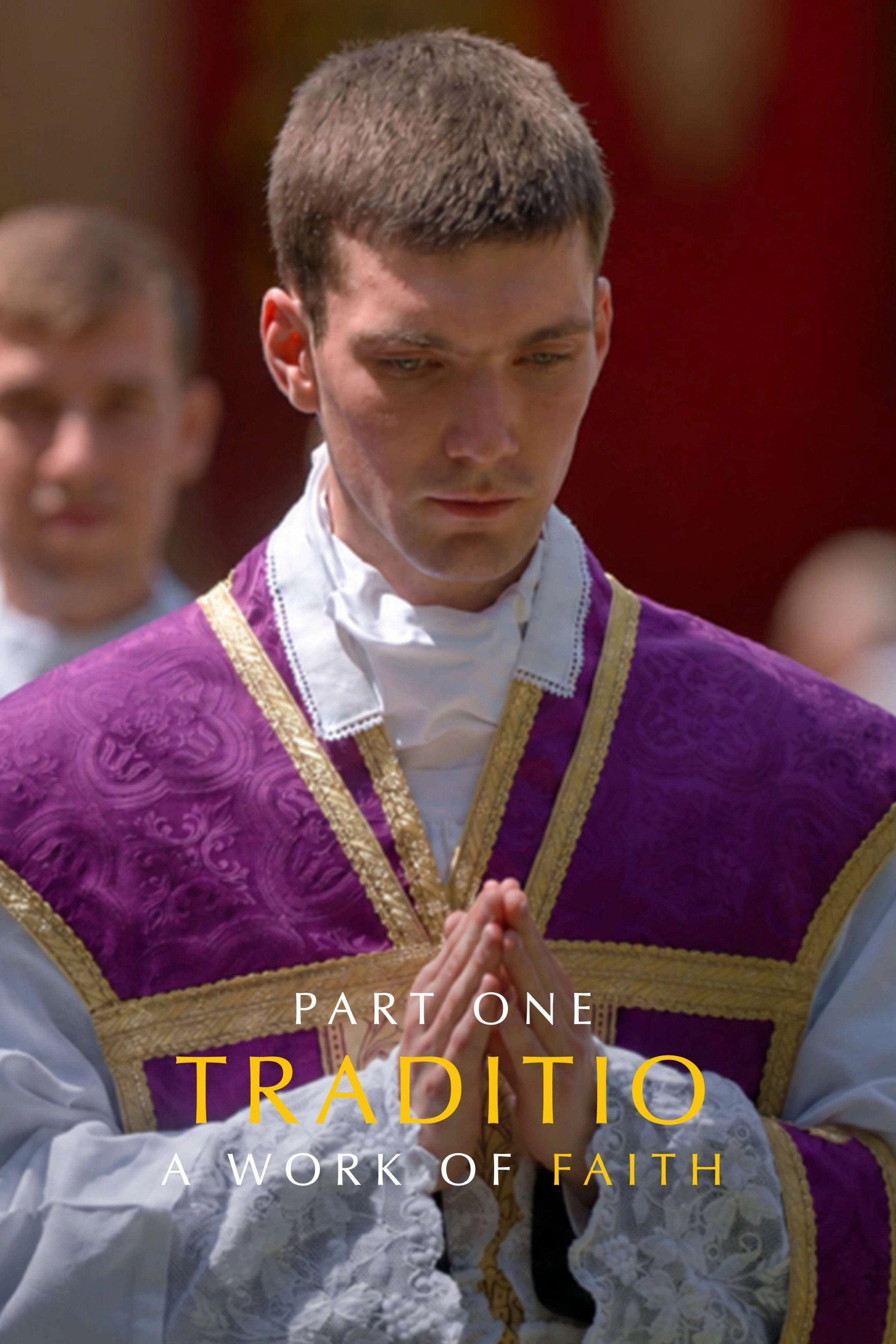 TRADITIO I: A Work of Faith