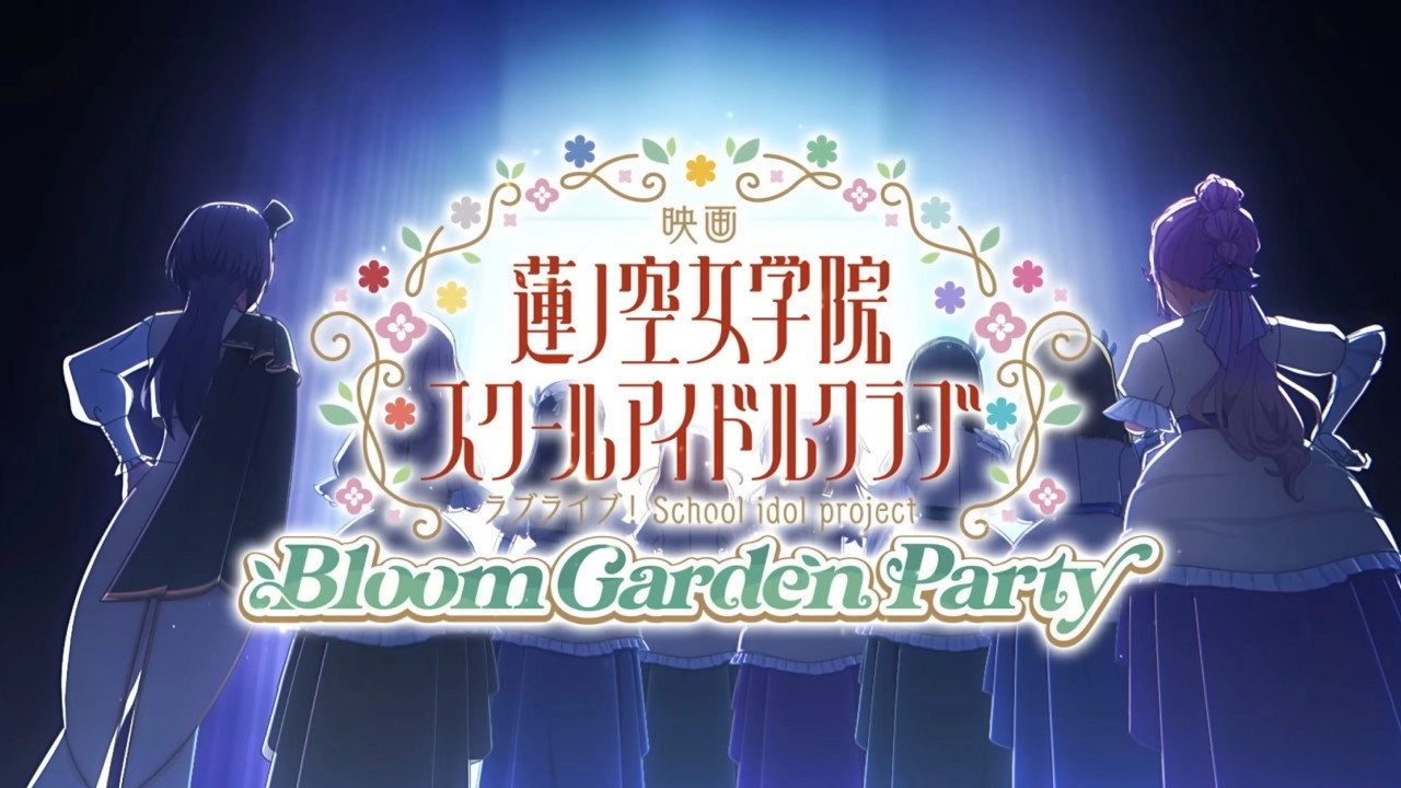 Love Live! Hasunosora Girls' High School Idol Club Bloom Garden Party