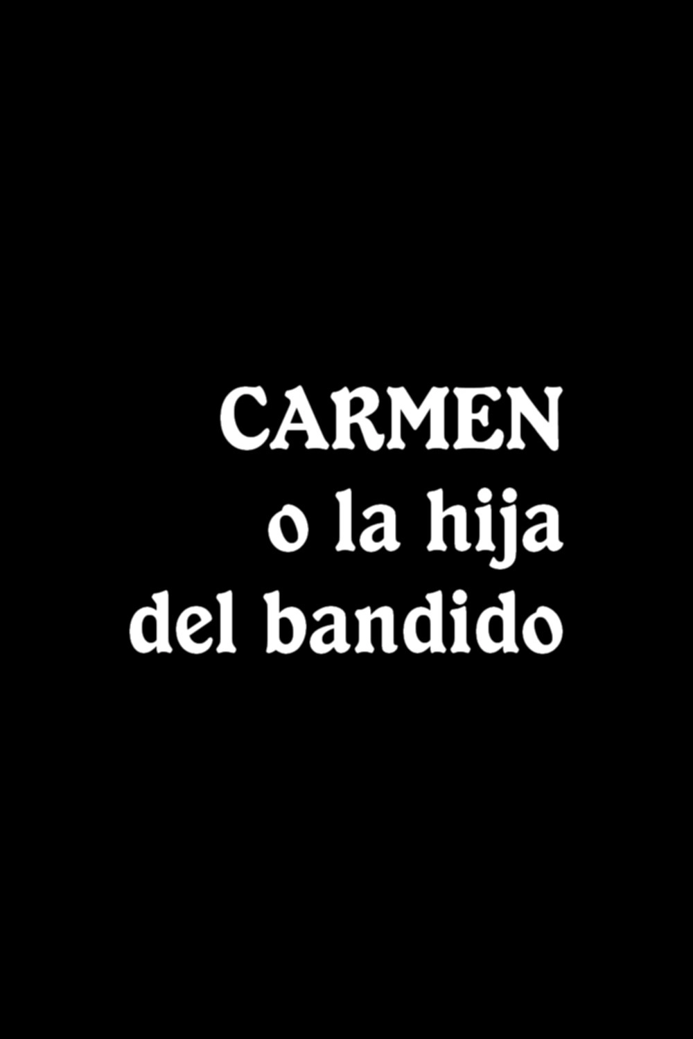 Carmen, the Bandit's Daughter