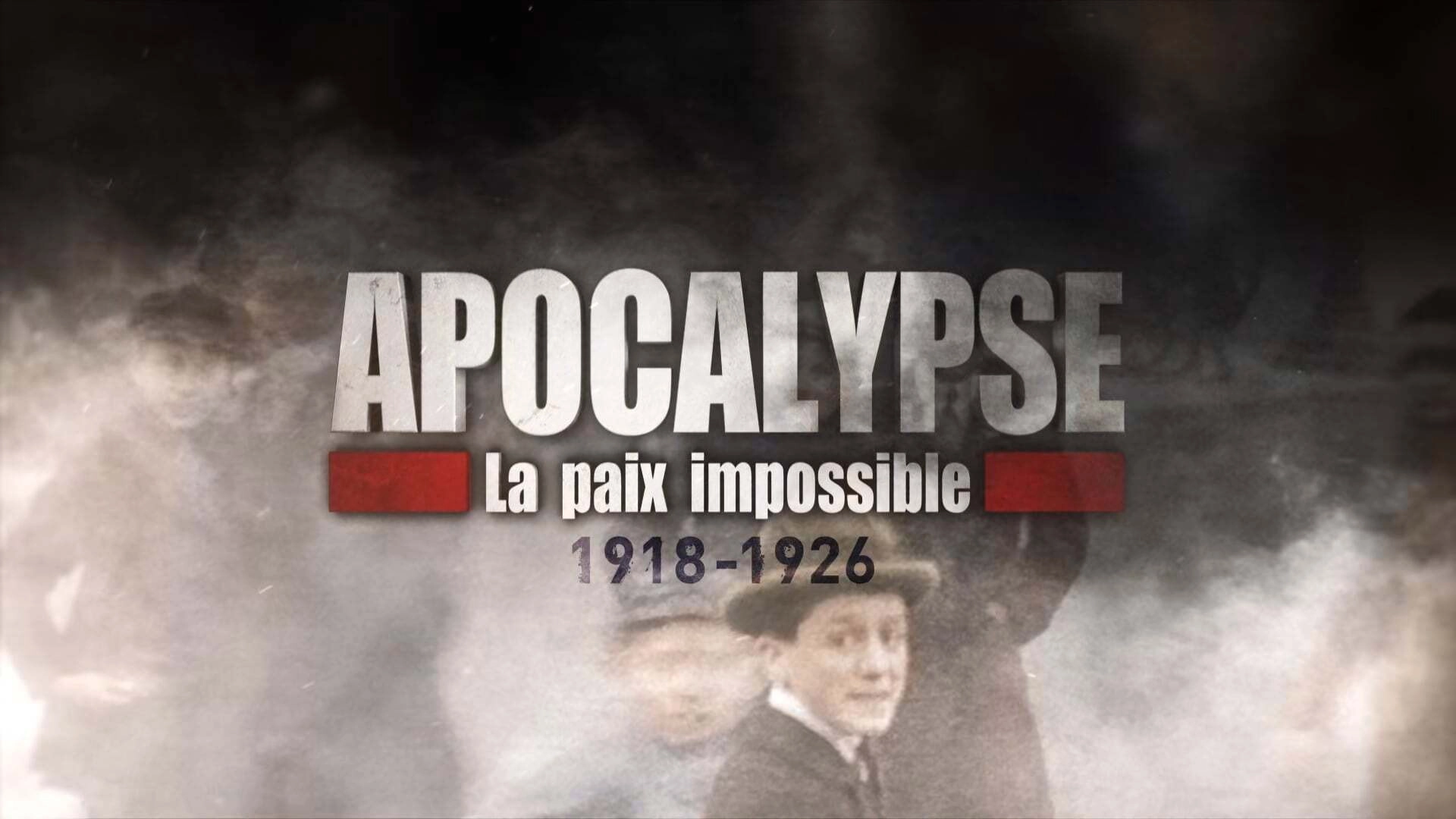 Apocalypse: Never-Ending War (1918-1926)
