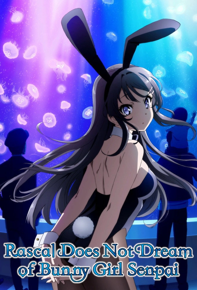 Rascal Does Not Dream of Bunny Girl Senpai