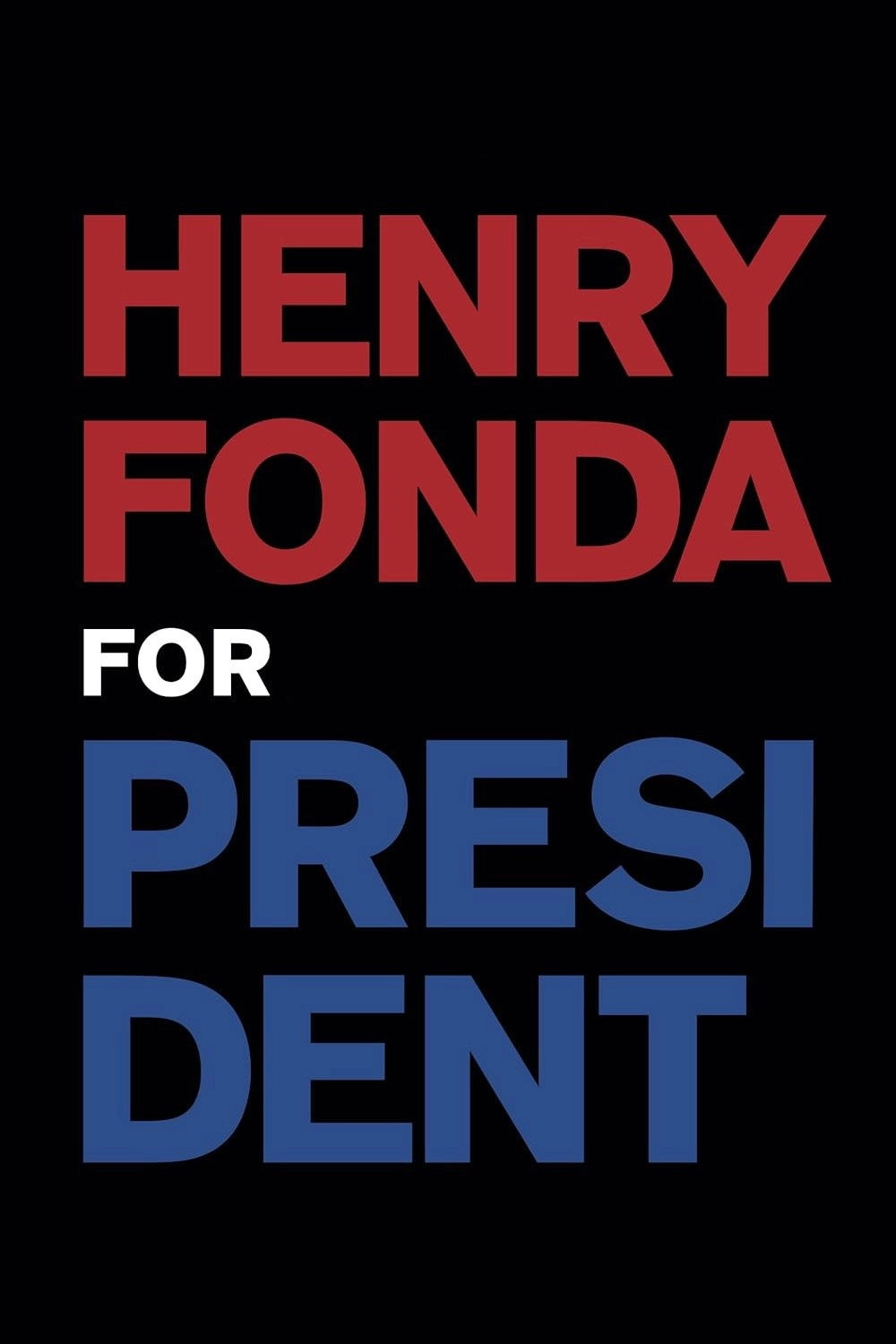 Henry Fonda for President