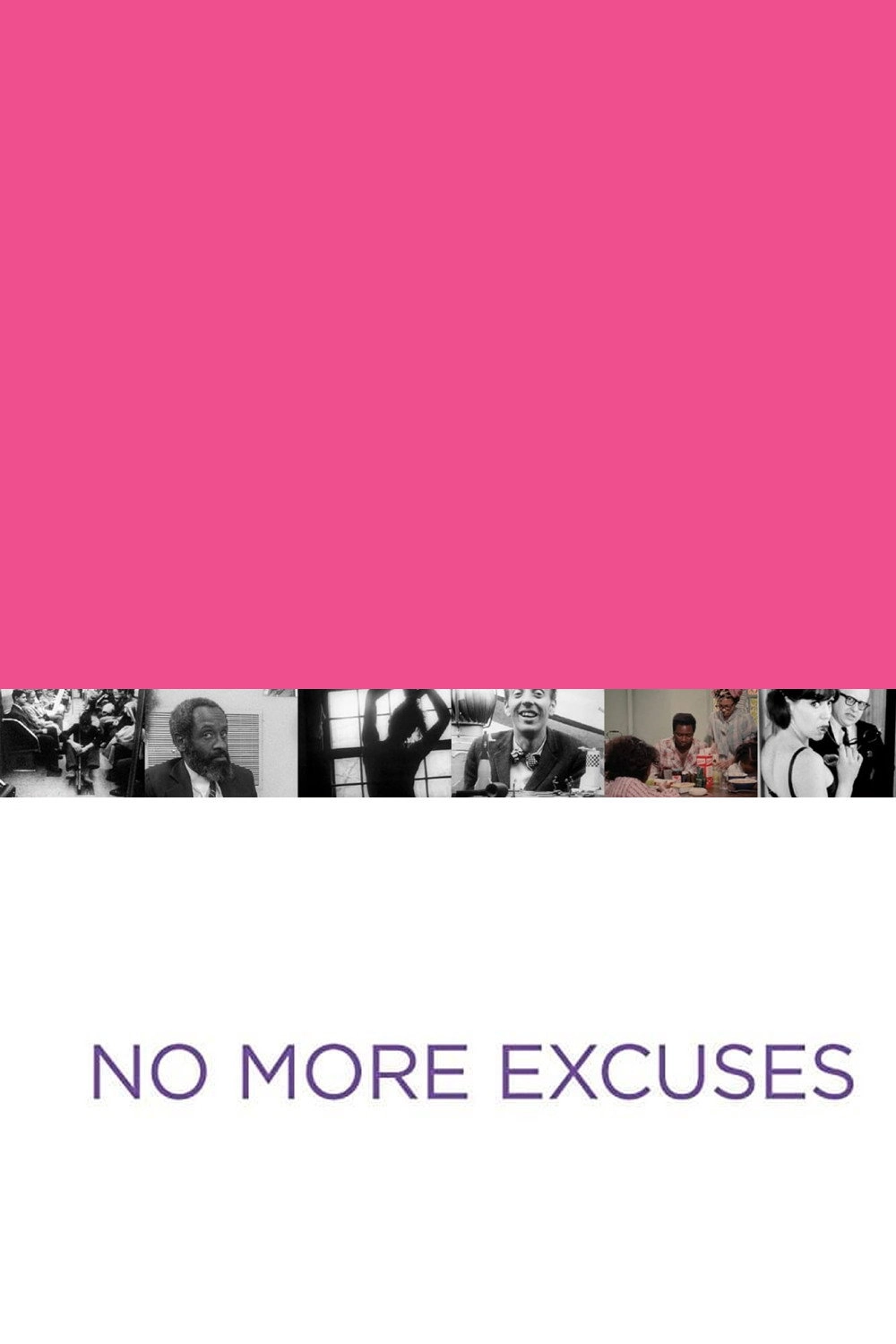No More Excuses