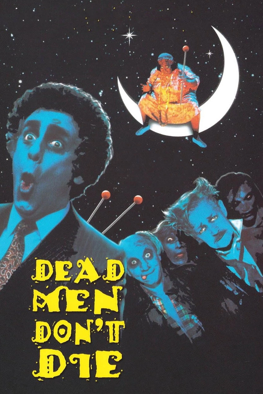 Dead Men Don't Die