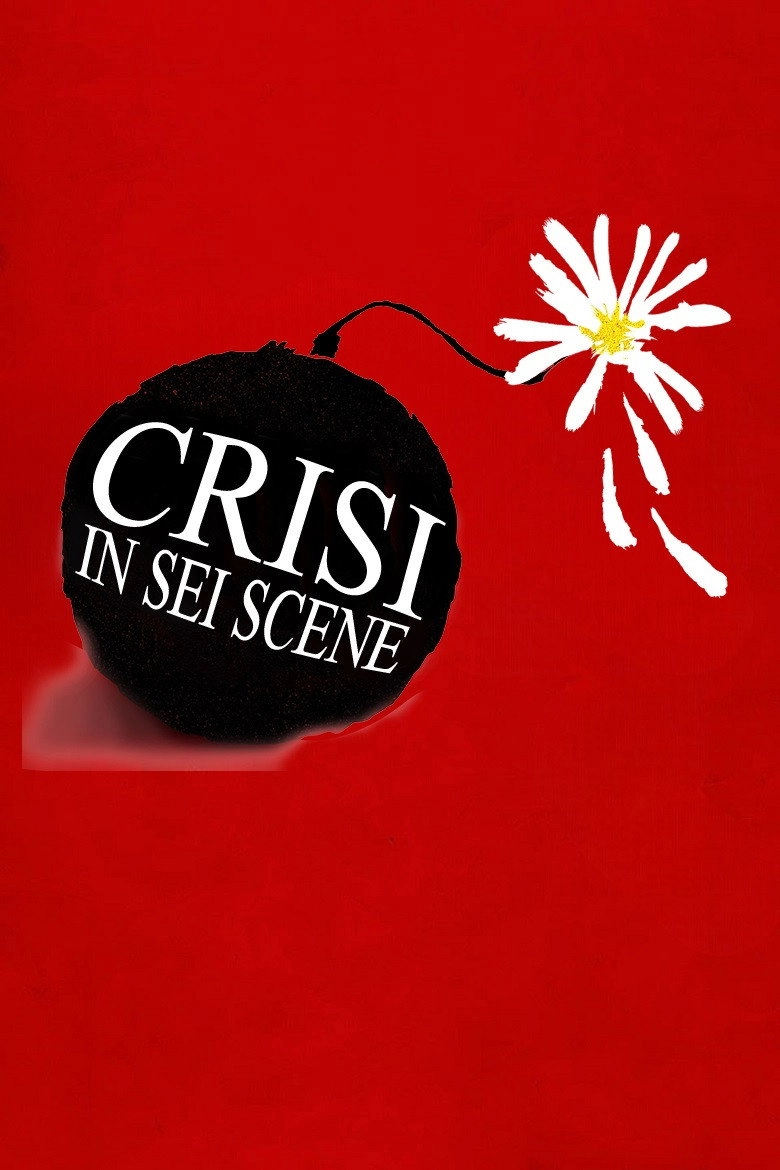 Crisis in Six Scenes