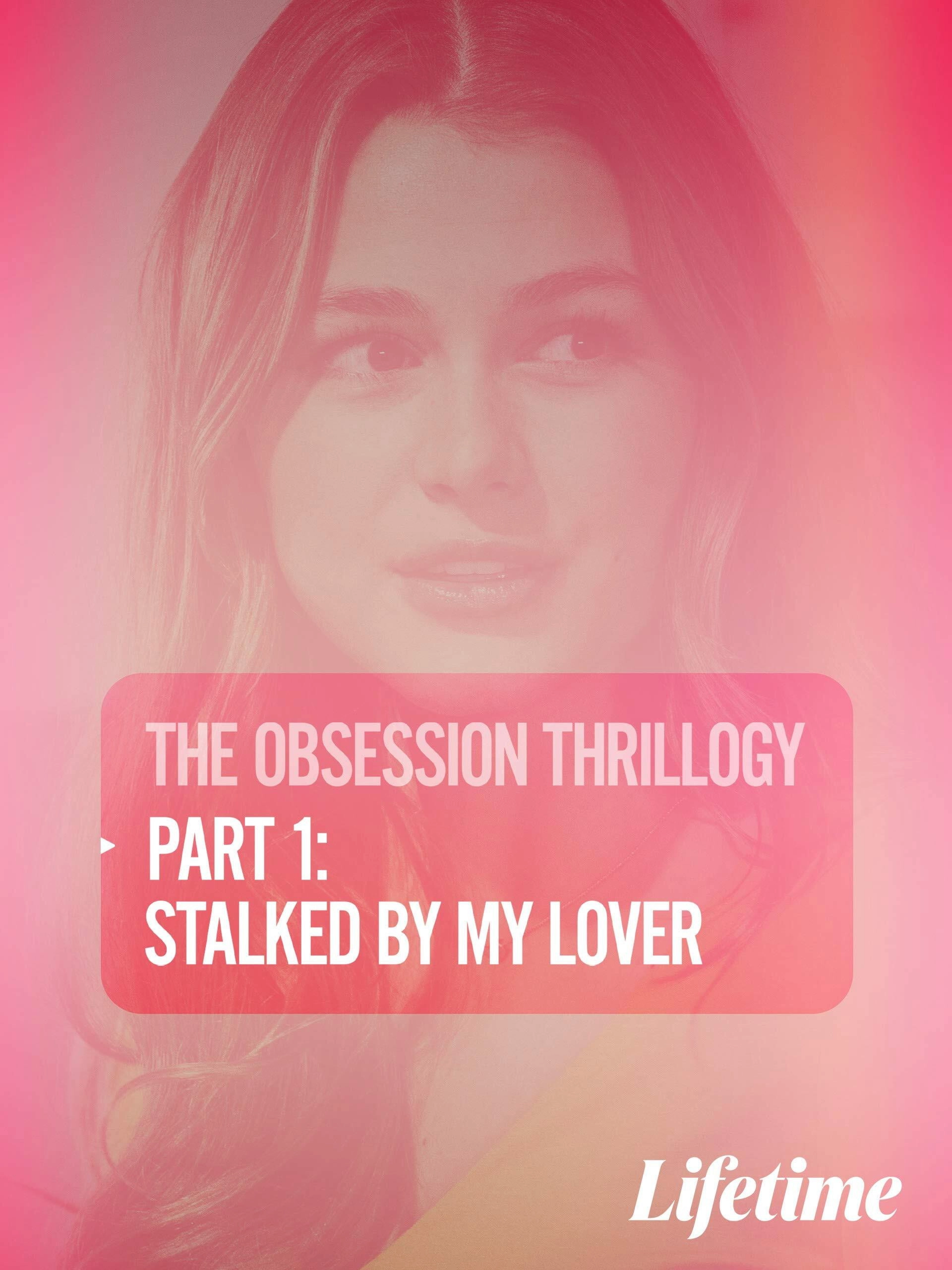 Obsession: Stalked by My Lover