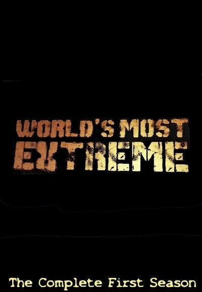 World's Most Extreme