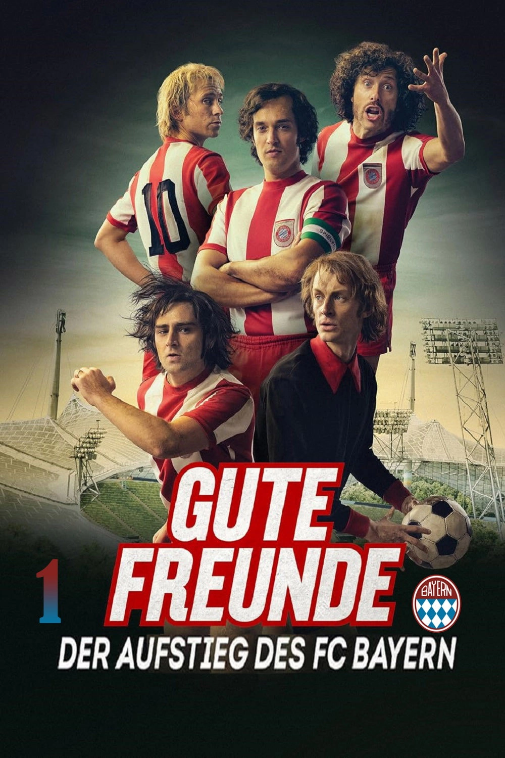 Gute Freunde - Der Aufstieg des FC Bayern