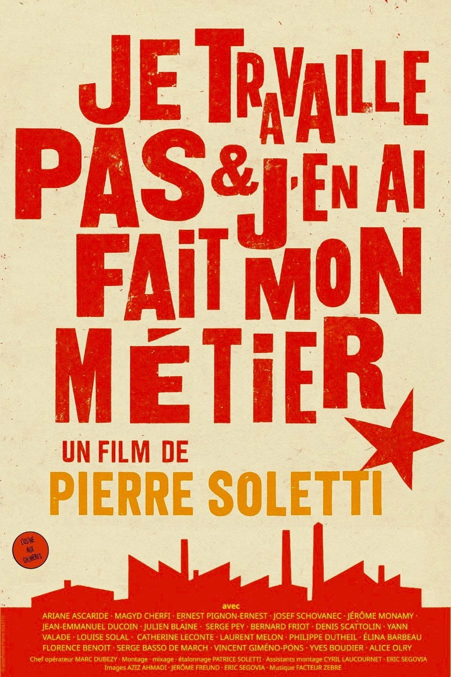Je travaille pas et j'en ai fait mon métier