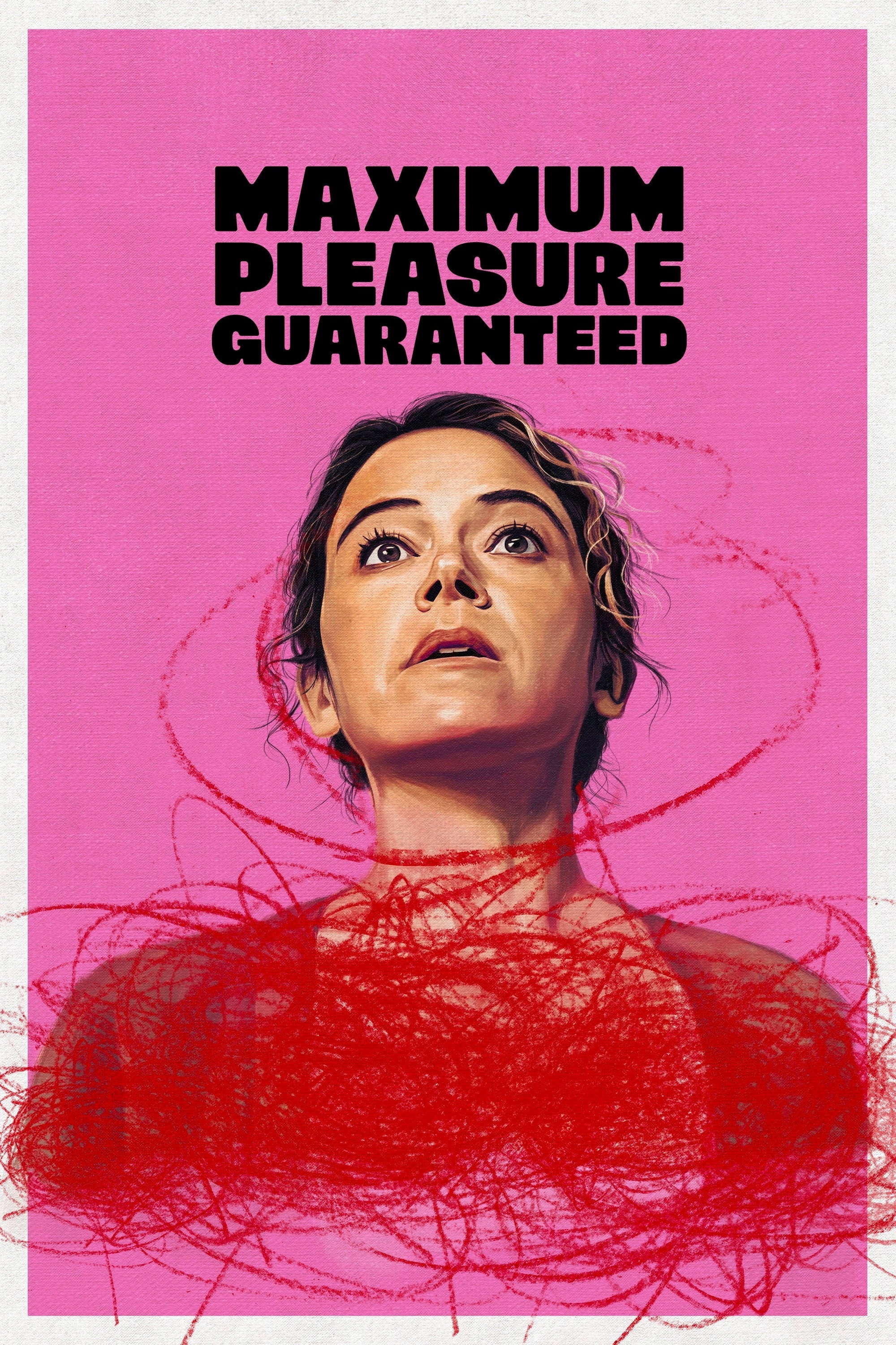 Maximum Pleasure Guaranteed