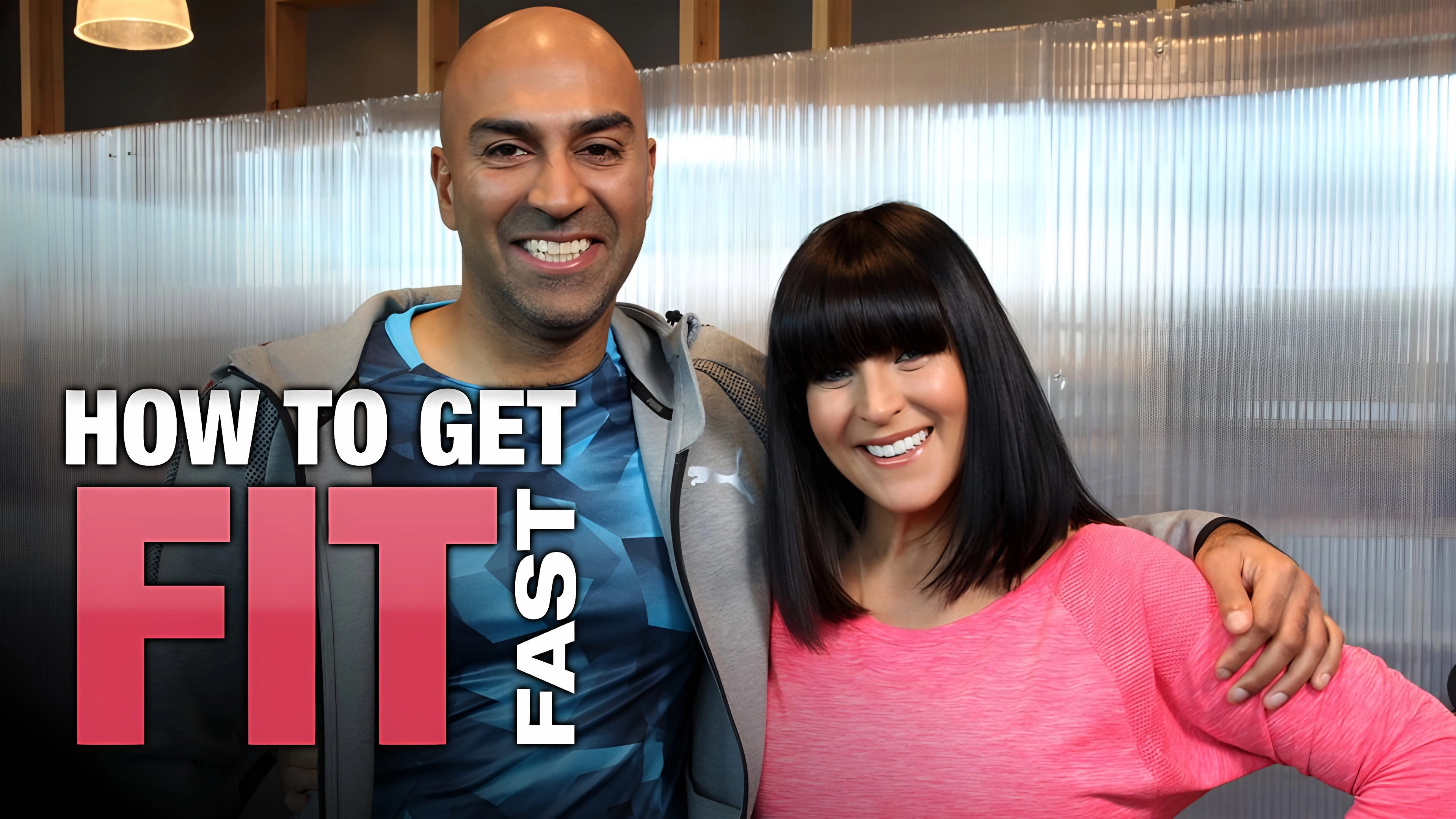 How to Get Fit Fast