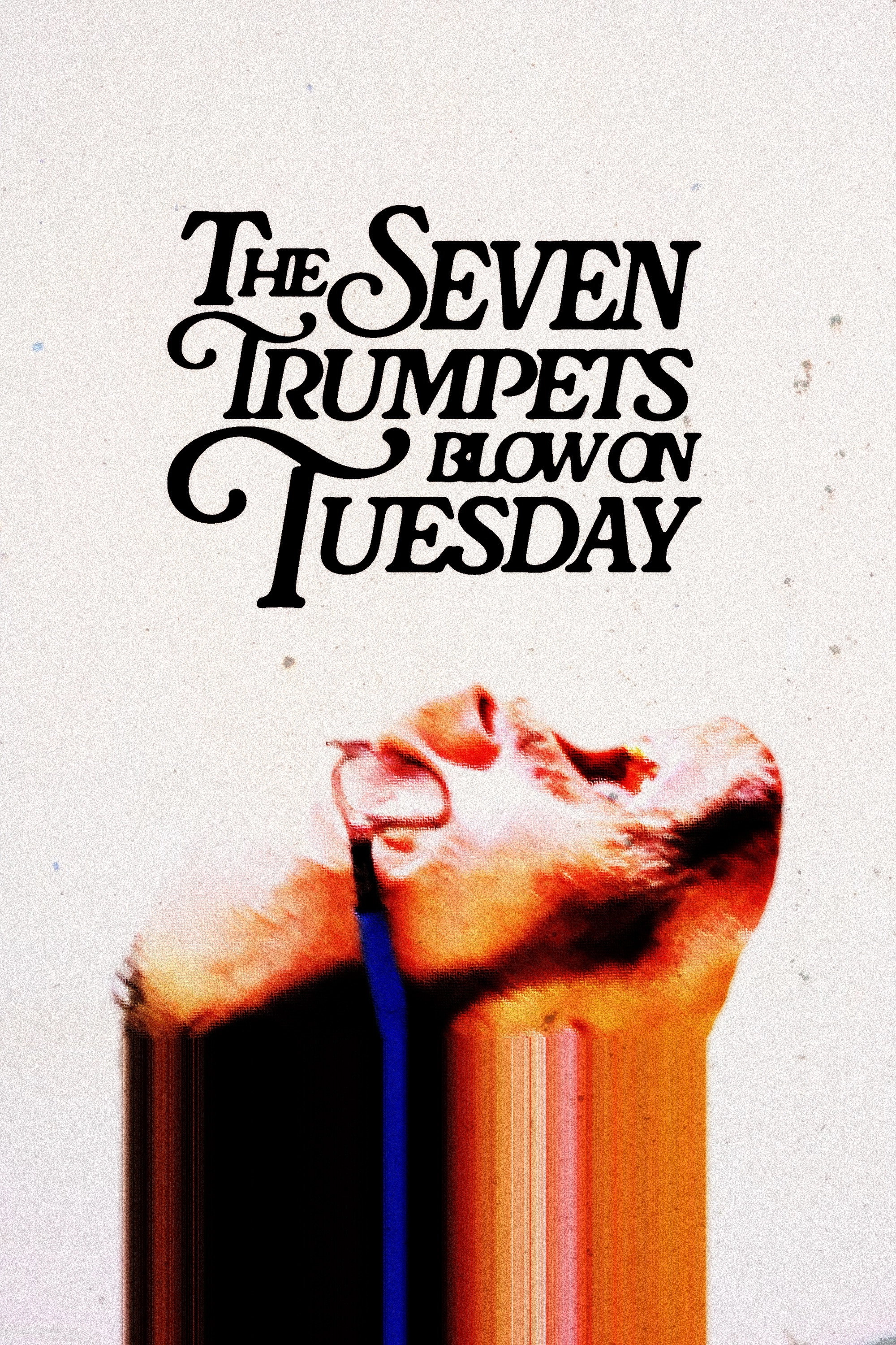 The Seven Trumpets Blow on Tuesday