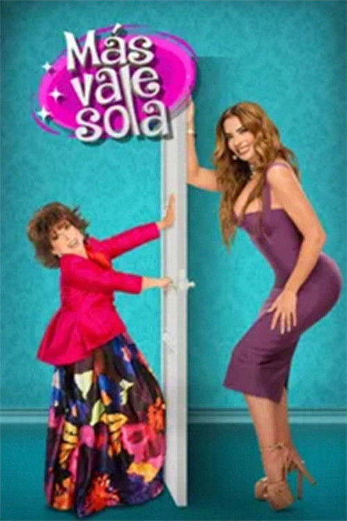 Más vale sola