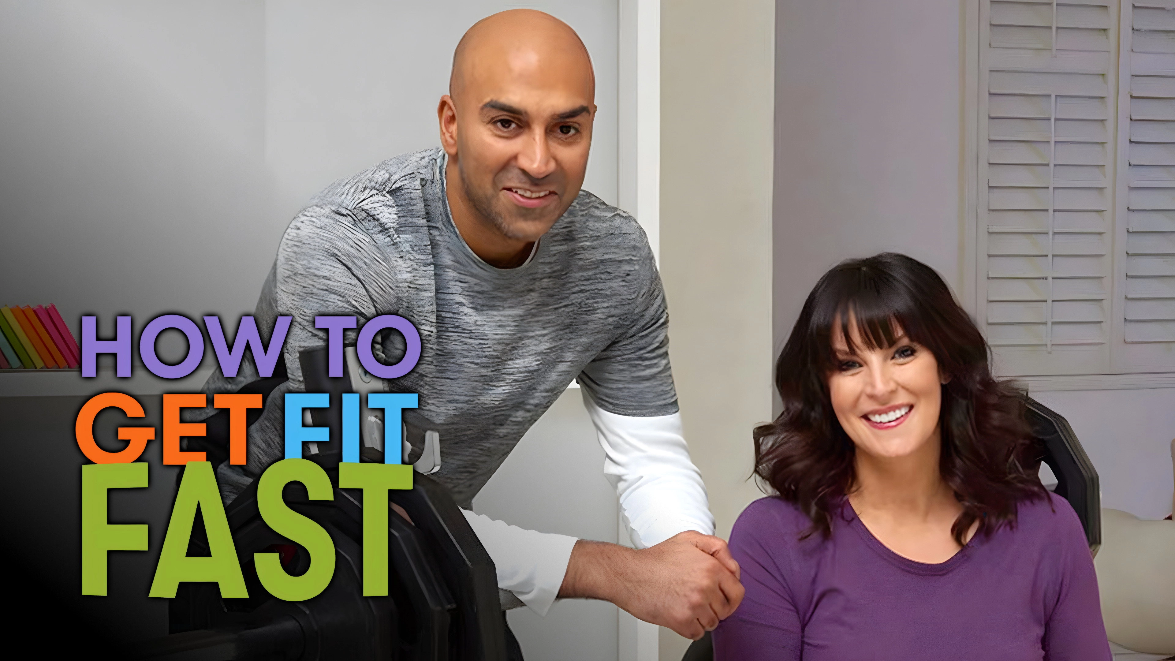 How to Get Fit Fast