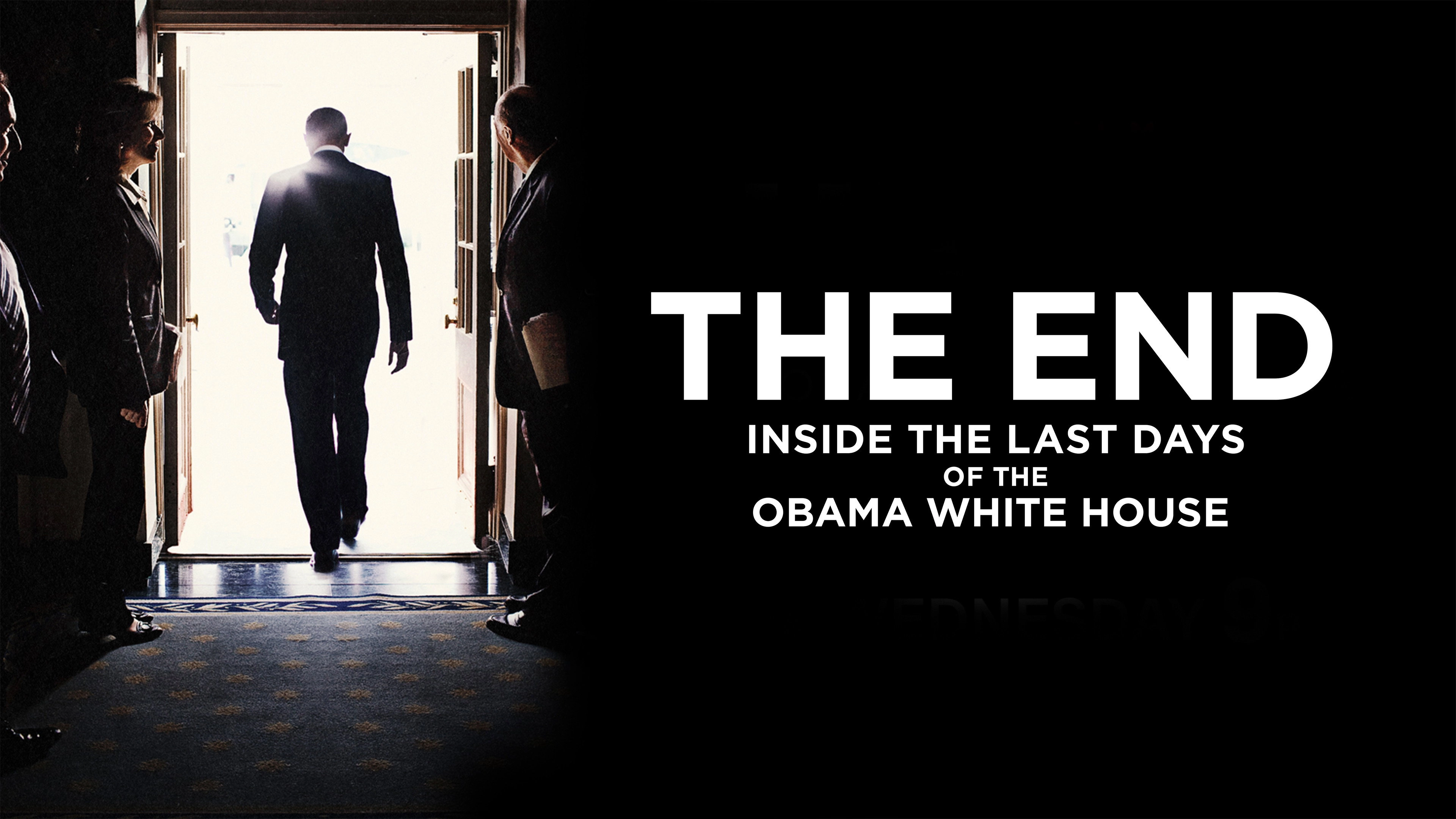The End: Inside The Last Days of the Obama White House