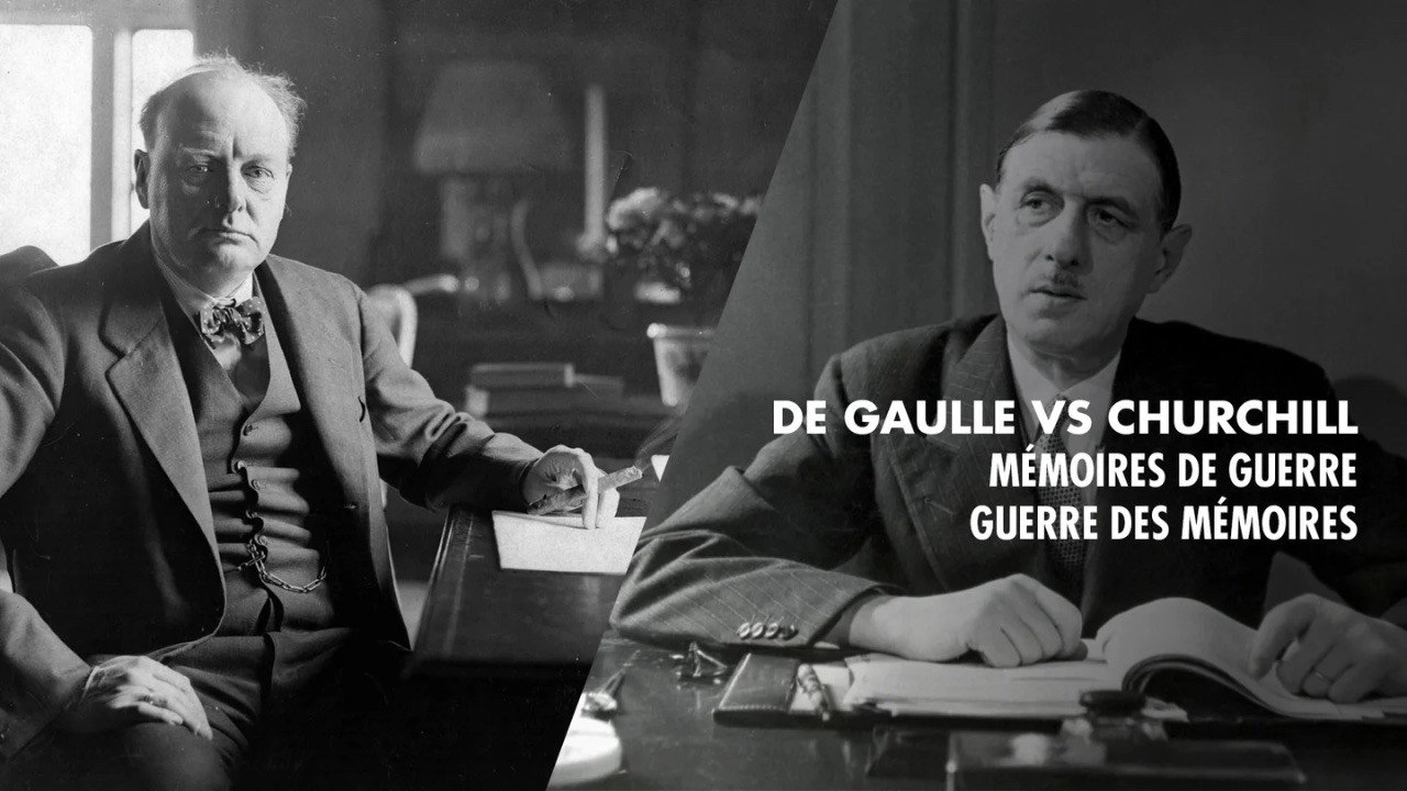 De Gaulle vs Churchill : Mémoires de guerre, guerre des mémoires