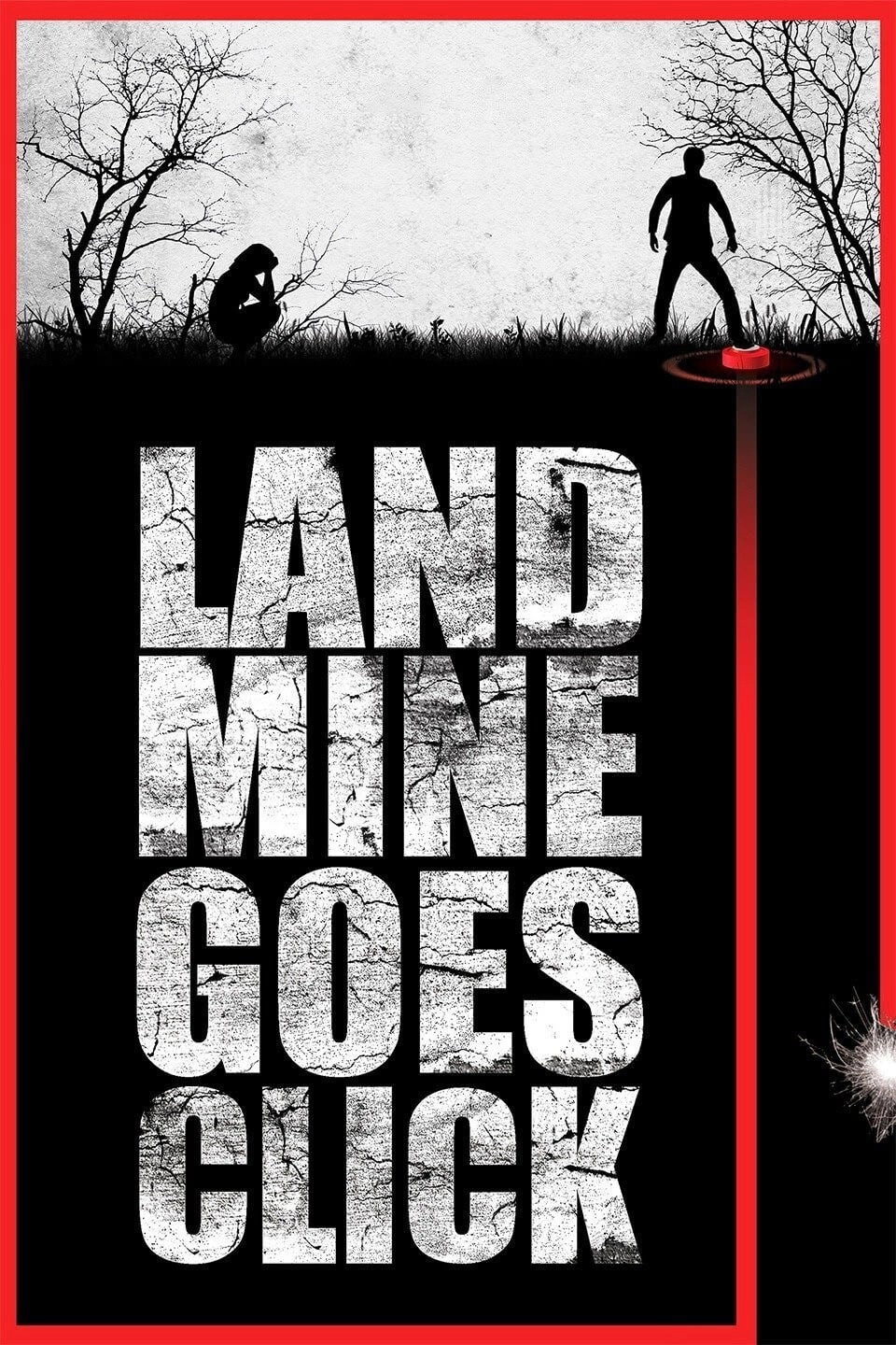Landmine Goes Click