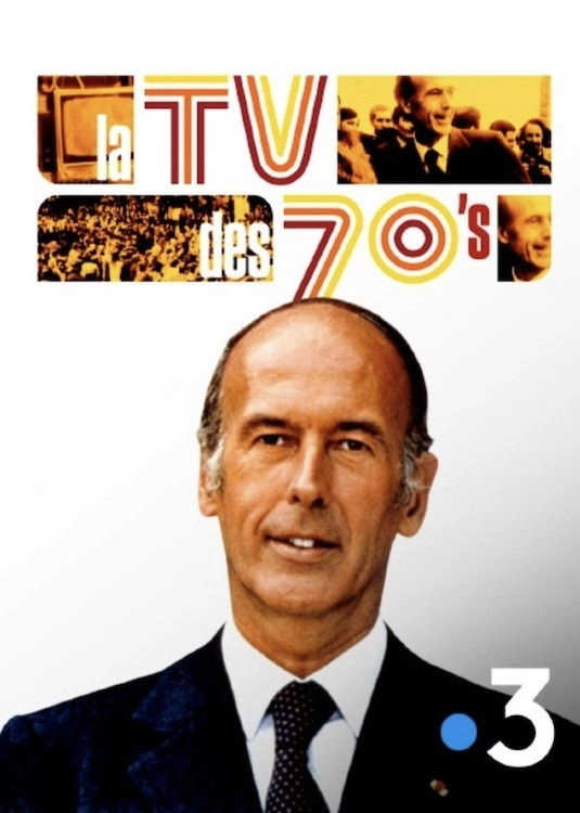 La TV des 70's : Quand Giscard était président