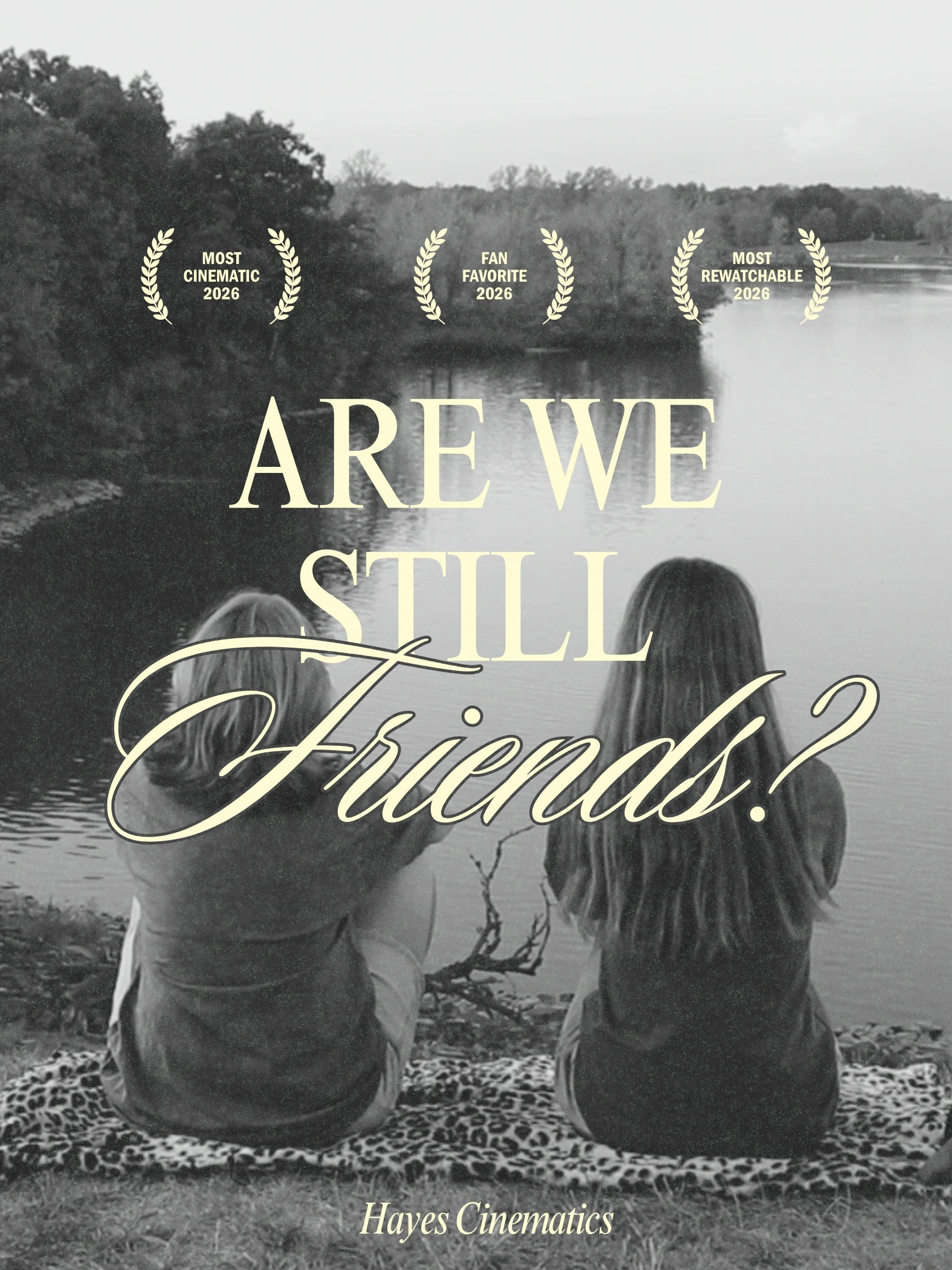 ARE WE STILL FRIENDS?