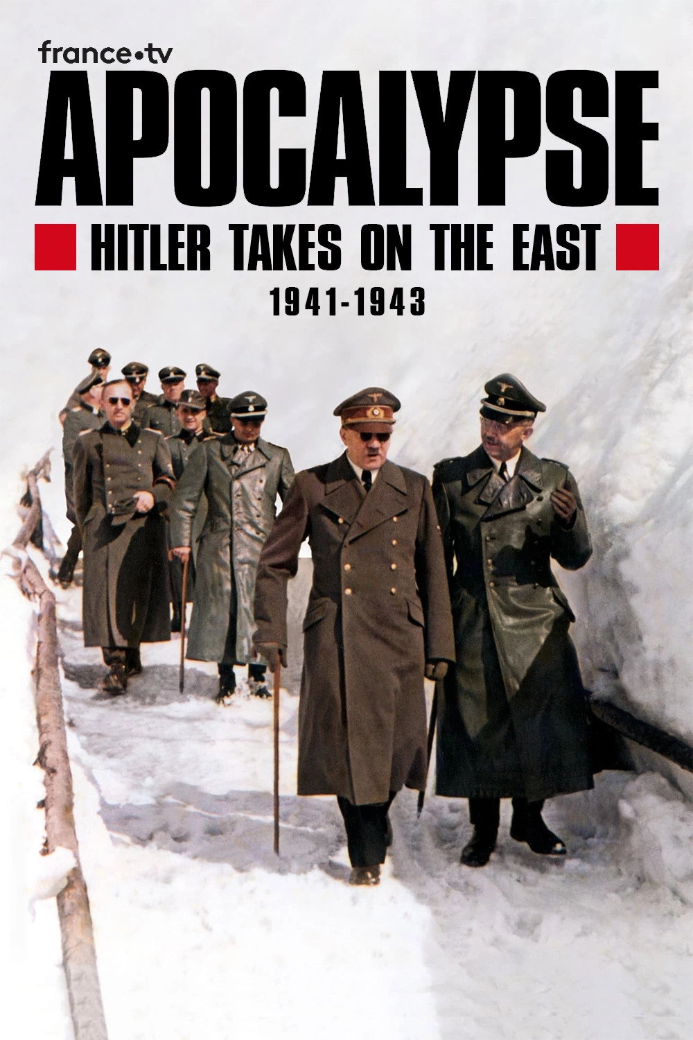 Apocalypse: Hitler Takes on the East