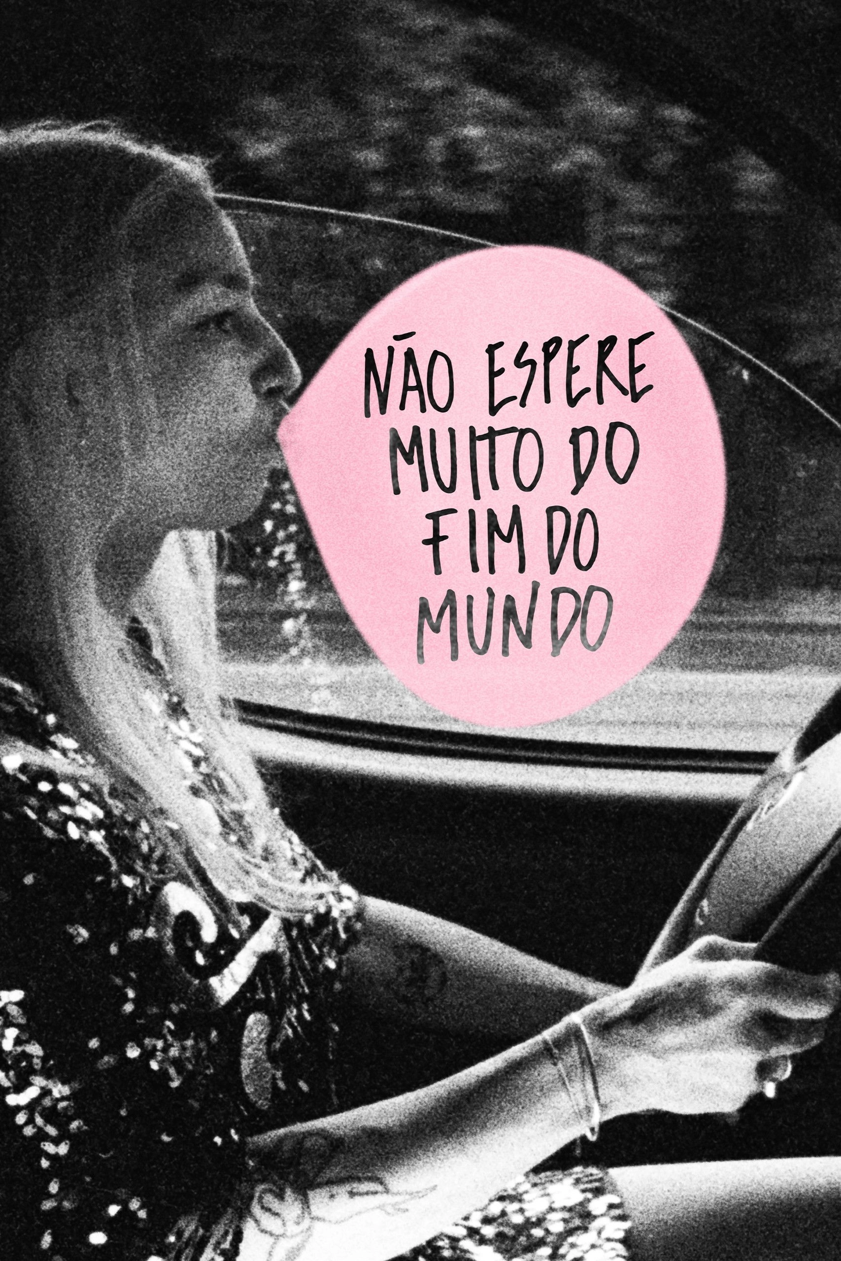 Do Not Expect Too Much from the End of the World