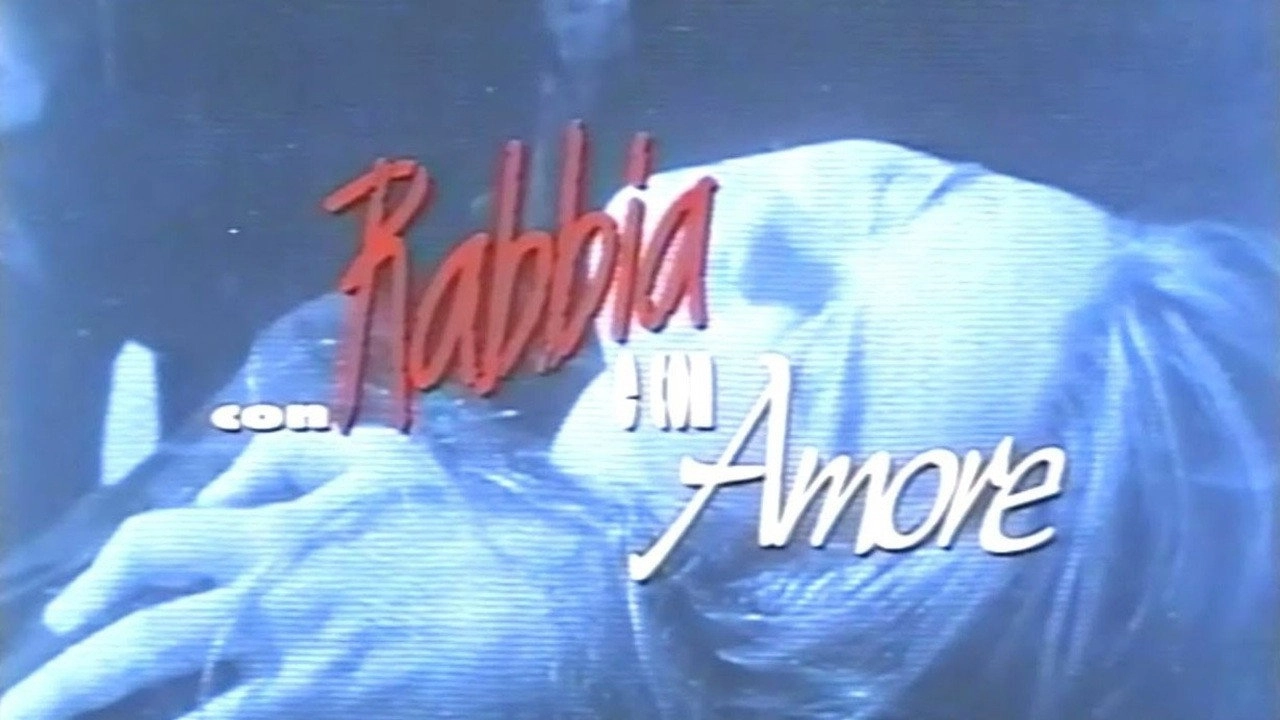 Con rabbia e con amore