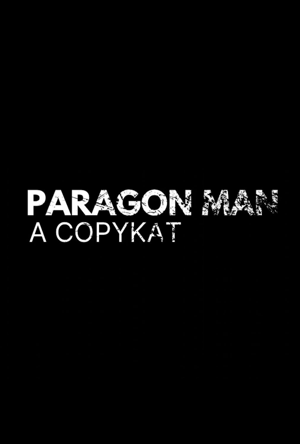 PARAGON MAN A COPYKAT