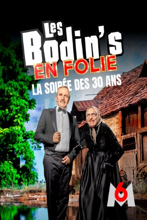 Les Bodin's en folie : La Soirée des 30 ans