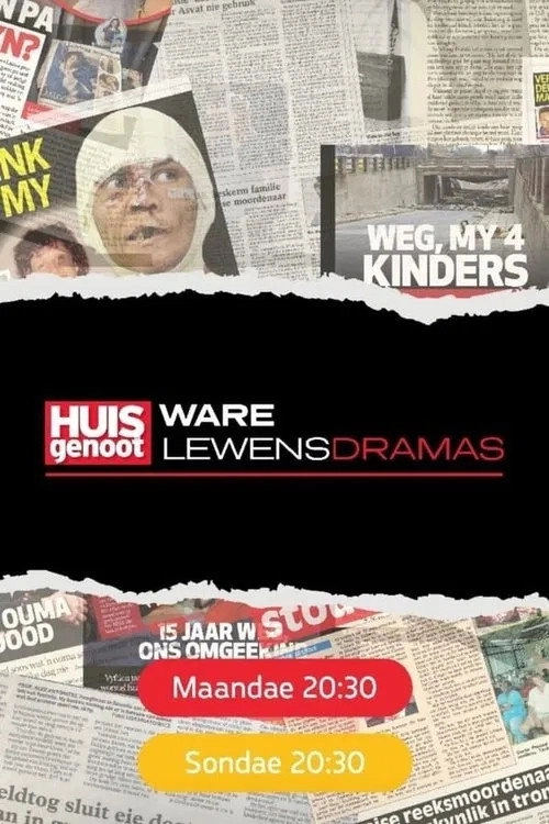 Huisgenoot: Ware Lewensdramas