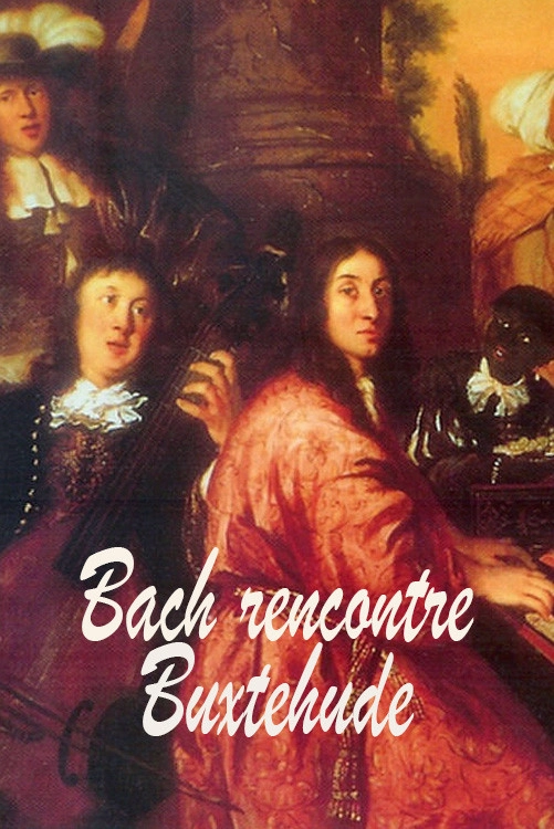 Bach rencontre Buxtehude
