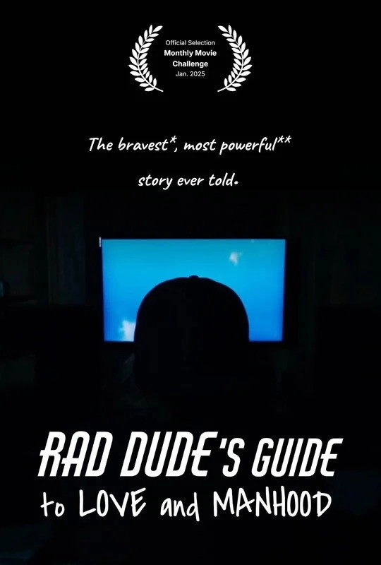 Rad Dude’s Guide to Love and Manhood